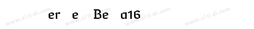 Wolverley Beta16字体转换